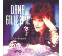 Gillespie, Dana - Experienced