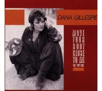 Gillespie,Dana - Move Your Body Close to Me [Import]