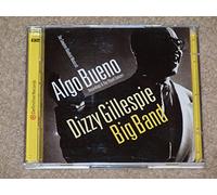 Gillespie, Dizzy Big Band - Algo Bueno