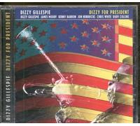 Gillespie, Dizzy - Dizzy for President