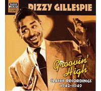 Dizzy Gillespie – Groovin' High – NAXOS