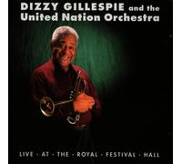 Gillespie Dizzy - Live at the Royal Festival Hall