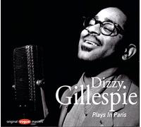 Gillespie, Dizzy - Plays In Paris