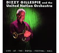 Gillespie, Dizzy / United Nation Orchestra - Live At The Royal Festival Hall