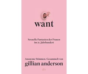 Gillian Anderso WANT: Sexuelle Fantasien der Frauen im 21. Jahrhunde (Tapa dura)