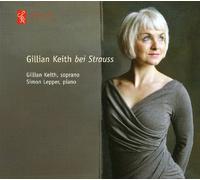 Gillian Keith (Sopran) - Straus: Bei Strauss