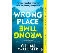 Gillian McAllister Wrong Place Wrong Time (Tapa blanda)
