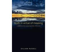 Gillian Russell Truth in Virtue of Meaning (Tapa blanda)