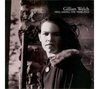 Gillian Welch – Hell Among the Yearlings – CD – Warner Music