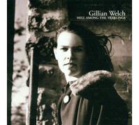 Gillian Welch - Hell Among The Yearlings By Gillian Welch (2009-02-02)