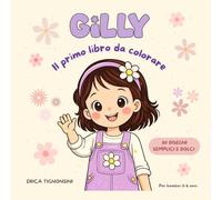 Gilly - Il mio primo libro da colorare: Per bambini 2-4 anni | Disegni facili | linee spesse e pagine rilassanti da colorare