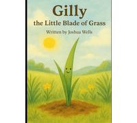 Gilly The Little Blade of Grass