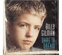 Billy Gilman - Dare to Dream