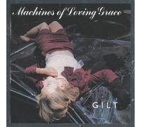 Gilt by Machines of Loving Grace