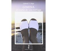 Gimena: el sueño de una tortuga: 3 (Nenúfar)