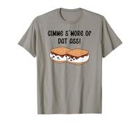Gimme S'More of DAT Ass I Love Your Face Between My Legs Camiseta