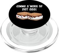 Gimme S'More of DAT Ass I Love Your Face Between My Legs PopSockets PopGrip para MagSafe