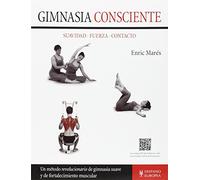 Gimnasia consciente (SIN COLECCION)