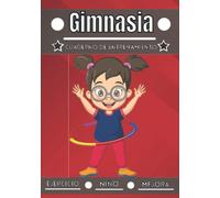 Gimnasia Cuaderno de entrenamiento: Deporte para niños de 4 a 12 años | Sesiones deportivas y ejercicios a planificar, revisión del entrenamiento | ... cuaderno de entrenamiento para niños