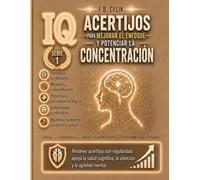 Gimnasia Mental: La colección definitiva de pasatiempos fáciles para adultos: 780 pasatiempos para principiantes - sudoku, sopa de letras, ... lógica e IQ - con soluciones completas