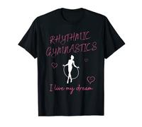 Gimnasia rítmica - I live my dream - Gimnasia con aro Camiseta