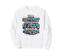 Gimnasta Todo Duele Y Tengo Hambre Gimnasia Divertida Sudadera