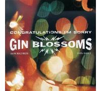 Gin Blossoms - Congratulations I'm Sorry