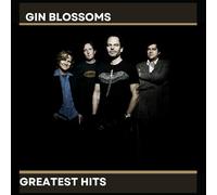 Gin Blossoms - Gin Blossoms' Greatest Hits