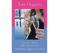 Gin & Other Misadventures: A Midlife Meltdown at 30,000 Feet… and Accidental Fame: 4 (The Fairburn Sisters)