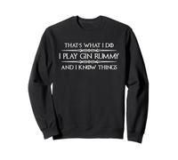 Gin Rummy Player - Juego Gin Rummy y sé Cosas Divertidas Sudadera