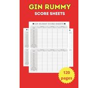 Gin Rummy Score Sheets: 120 Perfect Score Cards With Game Record and Score Keeper Book for Gin Rummy Lover and Player