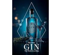 GIN: The World In a Glass (Spirits of Influence)