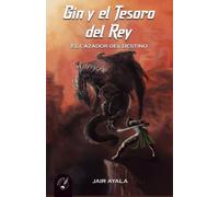 GIN Y EL TESORO DEL REY: El cazador del destino