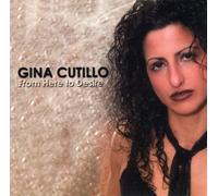 Gina Cutillo - From Here to Desire
