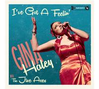 Gina Haley With The Jive Aces I've Got A Feelin' (CD)