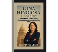 GINA HINOJOSA BIOGRAPHY: The Making of a Texas Leader - From Law and Advocacy to the Heart of Public Service