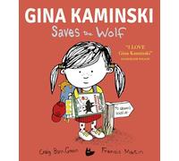 Gina Kaminski Saves the Wolf