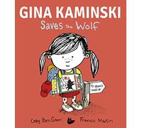Gina Kaminski Saves the Wolf