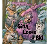 Gina Loses a Ski (White Mountain Children's Adventure)