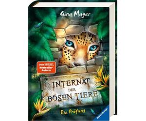 Gina Mayer Clar Internat der bösen Tiere, Band 1: Die Prüfung (Inter (Tapa dura)