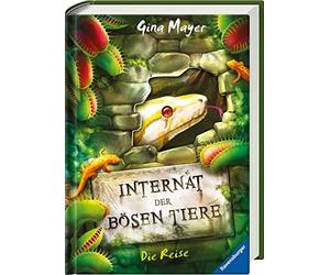 Gina Mayer Clar Internat der bösen Tiere, Band 3: Die Reise (Interna (Tapa dura)