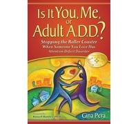 Gina Pera Is it You Me or Adult A.D.D. (Tapa blanda) (Importación USA)