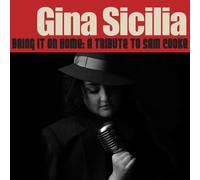 Gina Sicilia Bring It On Home: A Tribute To Sam Cooke (CD) (Importación USA)