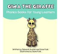 Gina the Giraffe: Phonics Books for Young Learners