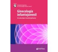 Ginecologia Infantojuvenil: Un Abordaje Interdisciplinario