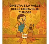Ginevra e la valle delle Meraviglie Curiose
