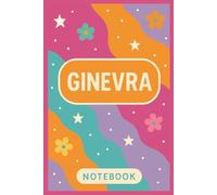Ginevra - Notebook quaderno per Appunti 6x9 | 100 Pagine a Righe | Copertina Rigida con Fiorellini Colorati: Taccuino personalizzato con nome - ... o università - Design allegro e vivace