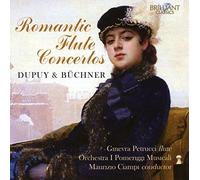 DUPUY & BÜCHNER: Romantic Flute Concertos [CD de audio] Ginevra Petrucci, Orchestra dei Pomeriggi Musicali and Dupuy, Büchner