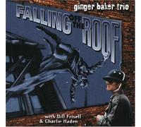 Ginger Baker - Falling Off the Roof