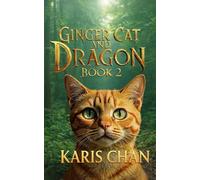 Ginger Cat and Dragon Book 2 (Ginger Cat & the Dragon Pact Saga)